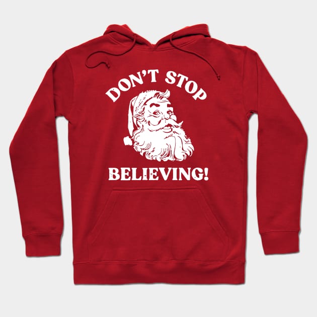 Don't Stop Believing Hoodie by hedkup